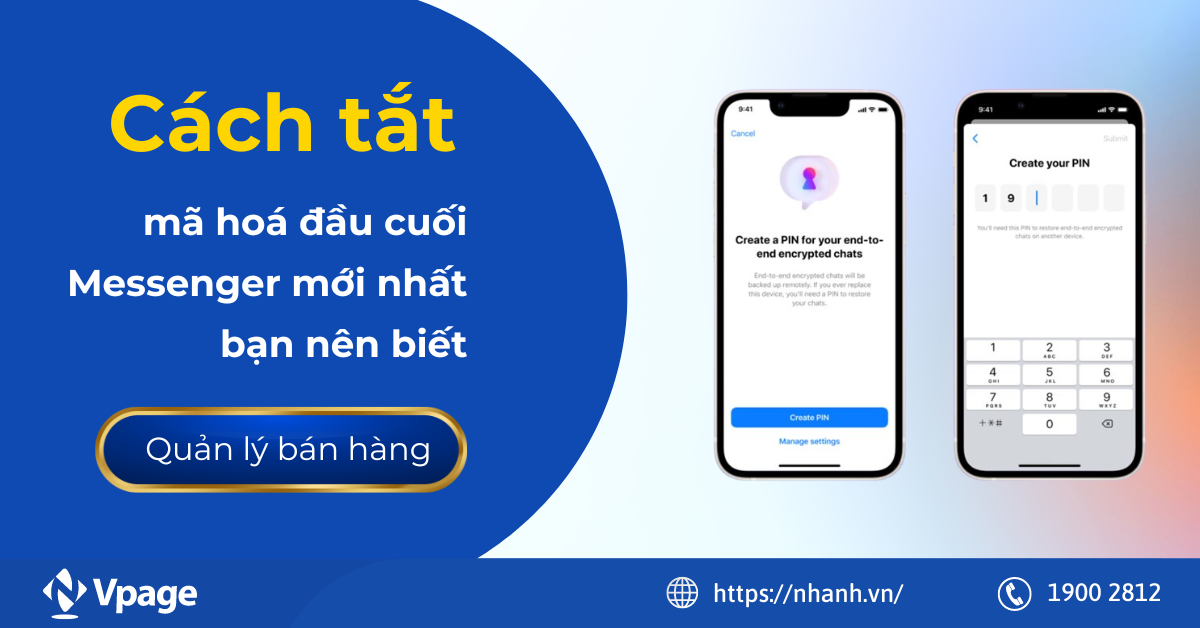 Cách tắt mã hoá đầu cuối Messenger mới nhất bạn nên biết